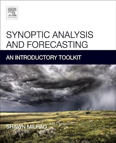 Synoptic Analysis and Forecasting: An Introductory Toolkit von Elsevier