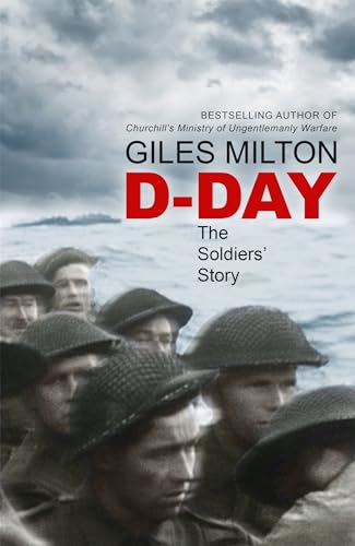 D-Day: The Soldiers' Story