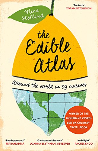The Edible Atlas: Around the World in Thirty-Nine Cuisines von Canongate Books