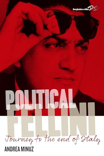 Political Fellini: Journey to the End of Italy