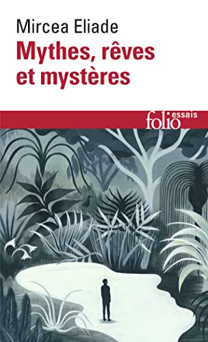 Mythes, rêves et mystères (Folio Essais) von Folio