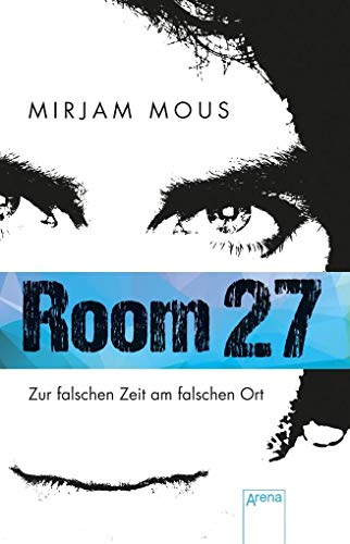 Room 27: Zur falschen Zeit am falschen Ort von Arena