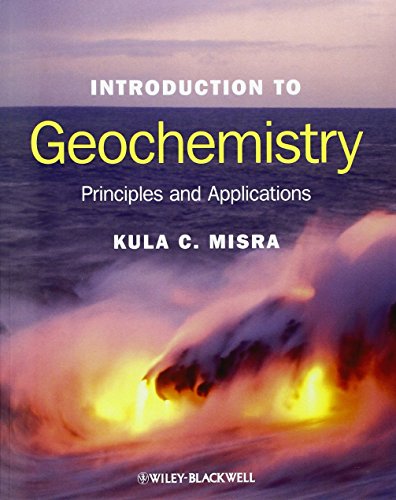 Introduction to Geochemistry: Principles and Applications