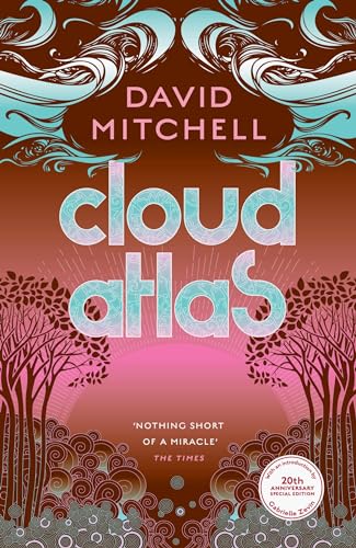 Cloud Atlas: 20th Anniversary Edition, with an introduction by Gabrielle Zevin von Sceptre