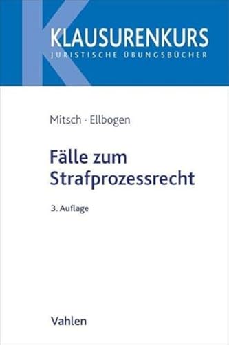 Fälle zum Strafprozessrecht (Klausurenkurs) von Vahlen Franz GmbH