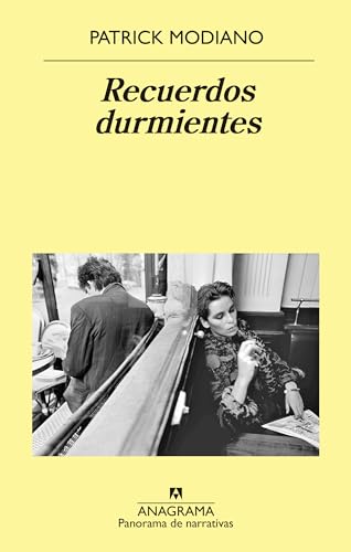 Recuerdos Durmientes (Panorama de narrativas, Band 982) von ANAGRAMA