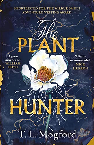 The Plant Hunter: 'A great adventure' William Boyd von WELBECK