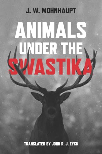 Animals Under the Swastika von University of Wisconsin Press