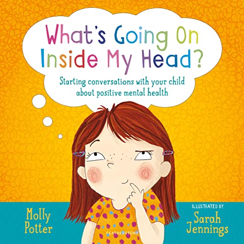 What's Going On Inside My Head?: A Let’s Talk picture book to start conversations with your child about positive mental health von Featherstone
