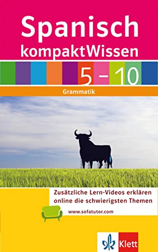 Klett kompakt Wissen Spanisch Klasse 5-10: Grammatik von Klett Lerntraining