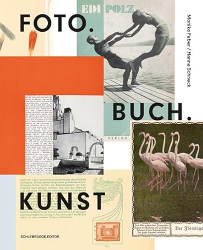 FOTO.BUCH.KUNST.: Umbruch und Neuorientierung in der Buchgestaltung. Österreich 1840-1940 von Schlebrgge.Editor