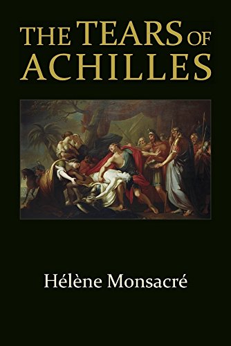 The Tears of Achilles (Hellenic Studies, 75, Band 75) von Harvard University Press