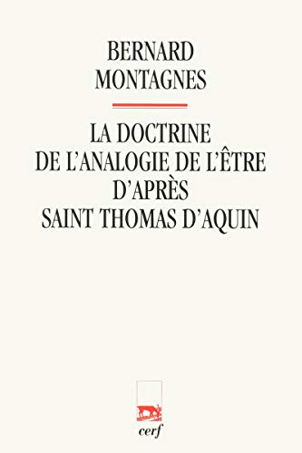 LA DOCTRINE DE L'ANALOGIE DE L'ÊTRE D'APRÈS SAINTTHOMAS D'AQUIN