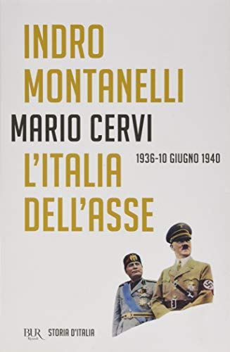 Storia d'Italia. Vol. 13: L'Italia dell'Asse (1936-10 giugno 1940) (BUR Saggi) von Rizzoli