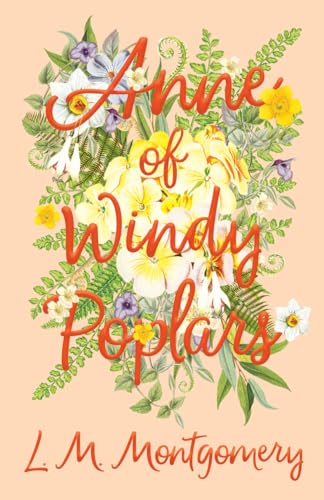 Anne of Windy Poplars (Anne of Green Gables, Band 4) von Read Books