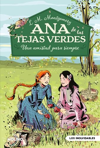 Ana de las tejas verdes 2 - Una amistad para siempre (Ficción Kids, Band 2) von Molino