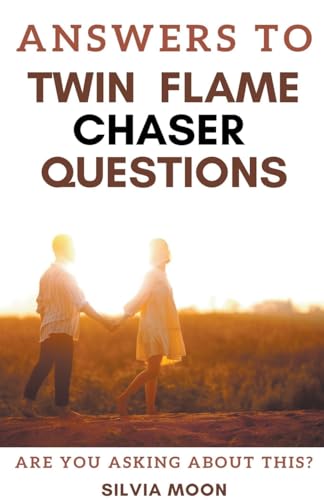 Answers To Twin Flame Chaser Questions (Twin Flame Answers) von MOON PUBLISHING MEDIA