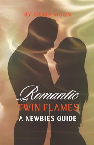 Romantic Twin Flames' Guide (Sacred Sexuality, Band 3) von MOON PUBLISHING MEDIA