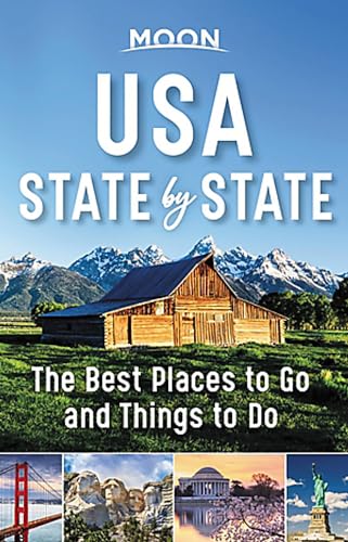 Moon USA State by State: The Best Things to Do in Every State for Your Travel Bucket List (Travel Guide) von Moon Travel