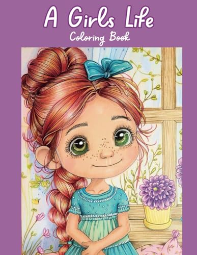 A Girls World: A Whimsical Coloring Book for Girls of All Ages von Independently published