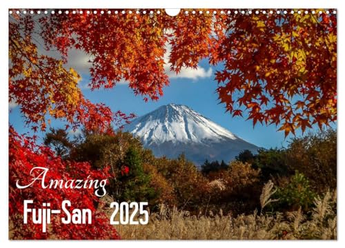Amazing Fuji-San (Wall Calendar 2025 DIN A3 landscape), CALVENDO 12 Month Wall Calendar: Fuji-San, The Spirit Of Japan