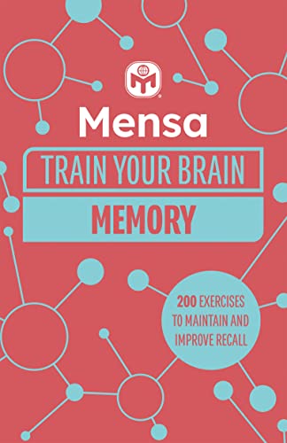 Mensa Train Your Brain - Memory: 200 puzzles to unlock your mental potential von Welbeck