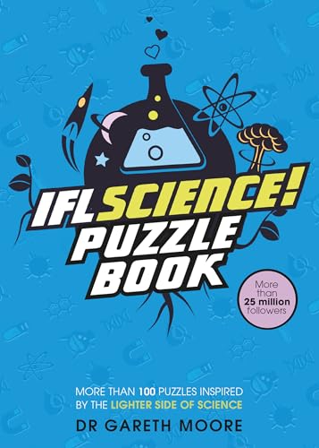 IFLScience! The Official Science Puzzle Book: Puzzles inspired by the lighter side of science von WELBECK