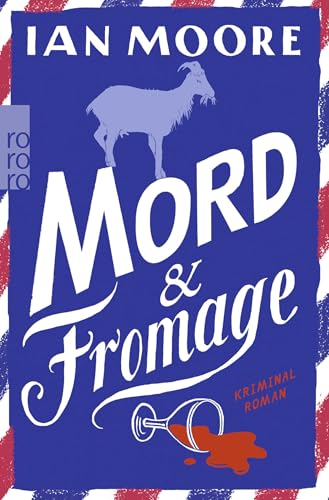 Mord & Fromage: Urkomischer Cosy Crime