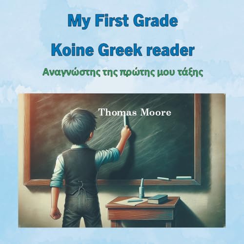 My First Grade Koine Greek reader von AuthorHouse