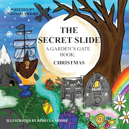 The Secret Slide Christmas: A Garden's Gate Book von Garden