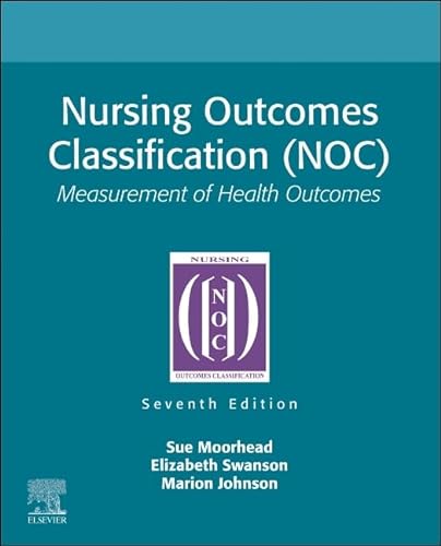 Nursing Outcomes Classification (NOC): Measurement of Health Outcomes von Elsevier