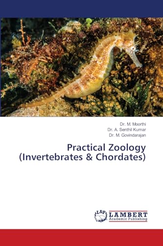 Practical Zoology (Invertebrates & Chordates): DE von LAP LAMBERT Academic Publishing