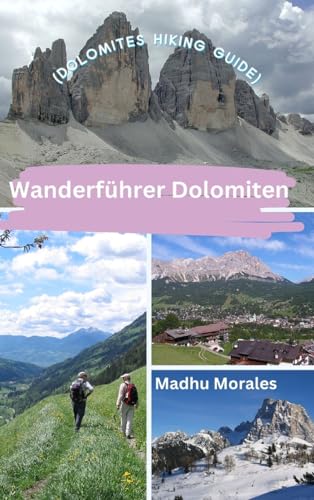 Wanderführer Dolomiten (Dolomites Hiking Guide) von Blurb