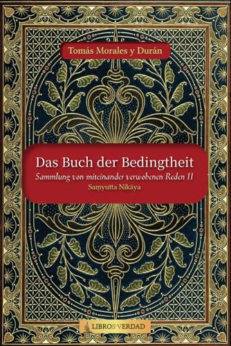 Das Buch der Bedingtheit: Sammlung von miteinander verwobenen Reden - 2 von Independently published
