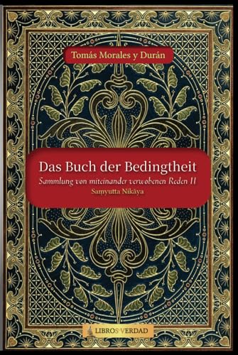 Das Buch der Bedingtheit: Sammlung von miteinander verwobenen Reden - 2 von Independently published