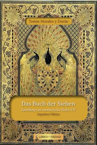 Das Buch der Sieben: Sammlung von nummerierten Reden - 7 von Independently published