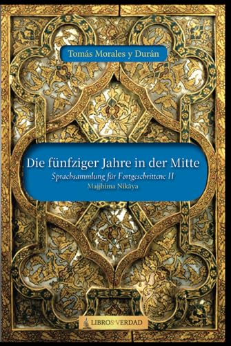 Die fünfziger Jahre in der Mitte: Sprachsammlung für Fortgeschrittene - 2 von Independently published