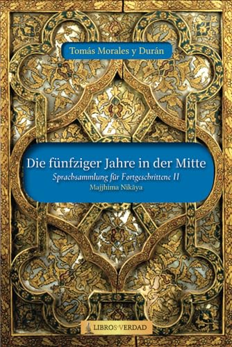 Die fünfziger Jahre in der Mitte: Sprachsammlung für Fortgeschrittene - 2 von Independently published