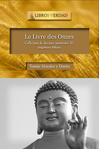 Le Livre des Onzes: Collection de discours numérotés - 11 von Independently published