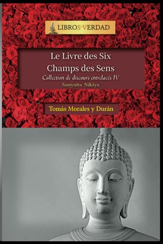 Le Livre des Six Champs des Sens: Collection de discours entrelacés - 4 von Independently published