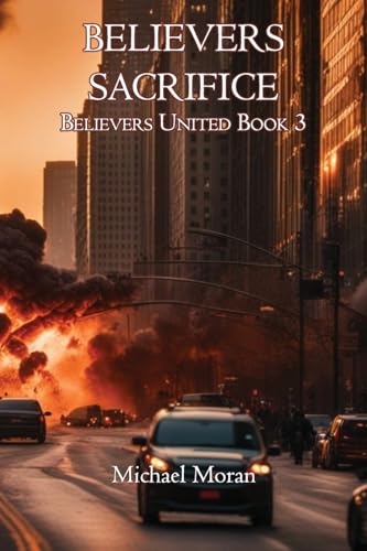 Believers Sacrifice: Believers United Book 3 von Virtualbookworm.com Publishing