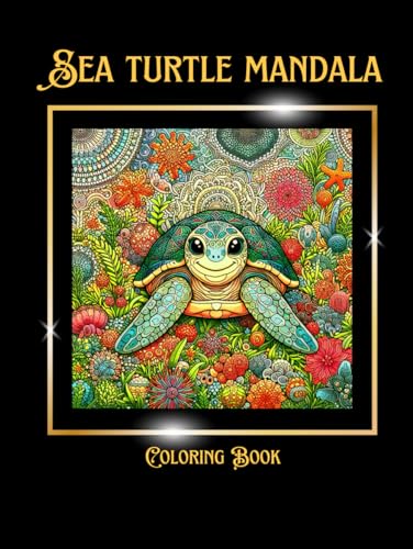Mandala Sea Turtle Coloring Book: Zentangle Designs Coloring Pages For Teens, Adults To Have Fun And Relax | Ideal Gift For Birthday's Day Immerse ... each measuring a perfect 8.5x8.5 inches. von Independently published