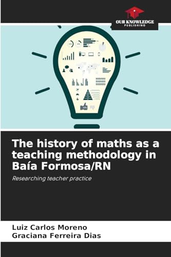 The history of maths as a teaching methodology in Baía Formosa/RN: Researching teacher practice