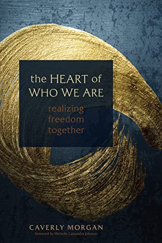 Heart of Who We Are: Realizing Freedom Together von Sounds True