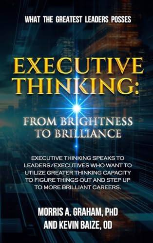 Executive Thinking: From Brightness to Brilliance von Gotham Books