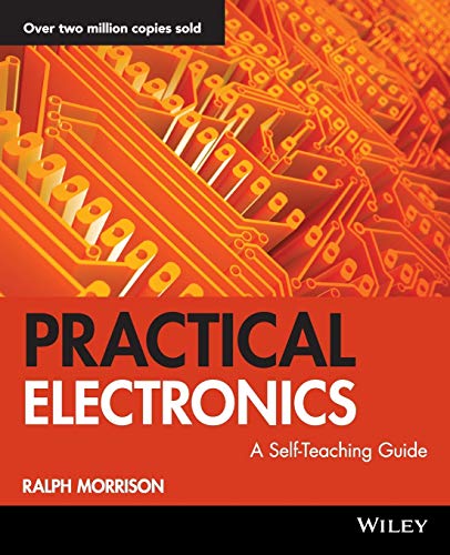 Practical Electronics: A Self-Teaching Guide (Wiley Self Teaching Guides) von Wiley