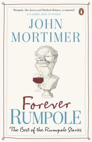 Forever Rumpole: The Best of the Rumpole Stories von Penguin