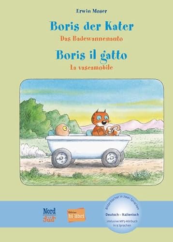 Boris der Kater – Das Badewannenauto: Kinderbuch Deutsch-Italienisch mit MP3-Hörbuch zum Herunterladen von Hueber Verlag