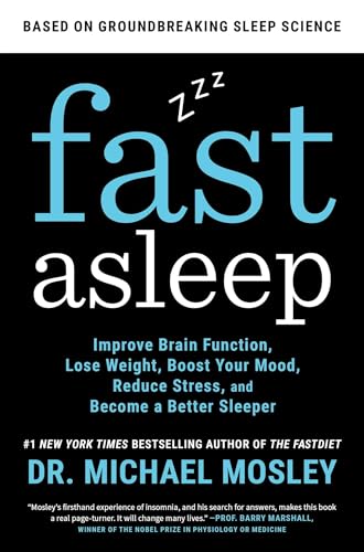 Fast Asleep: Improve Brain Function, Lose Weight, Boost Your Mood, Reduce Stress, and Become a Better Sleeper von Atria Books