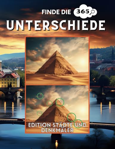 Entdecken Sie die Unterschiede zwischen Städten und Denkmälern für Erwachsene und Kinder: 52 Vollfarbbilder, 365 Unterschiede und die Antworten (SUCHEN UND FINDEN SIE DIE 365 UNTERSCHIEDE, Band 1) von Independently published